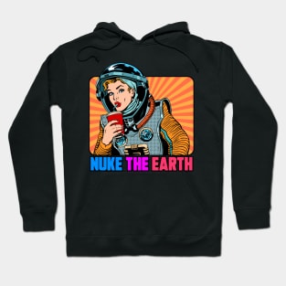 NUKE THE EARTH Hoodie